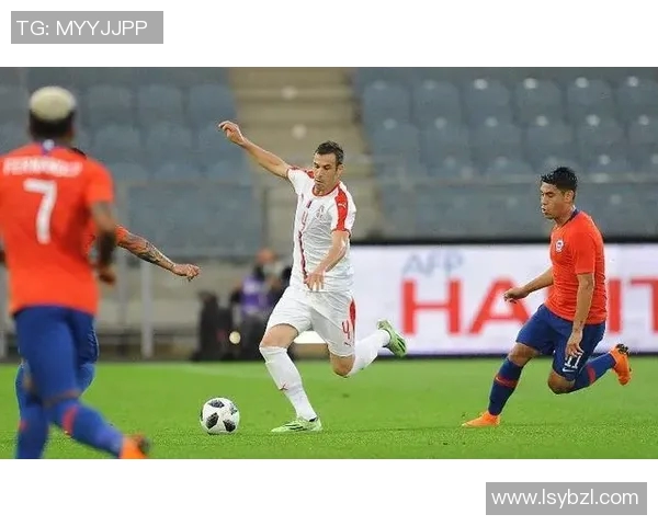 国际赛精彩对决塞尔维亚与智利比分分析及赛后点评