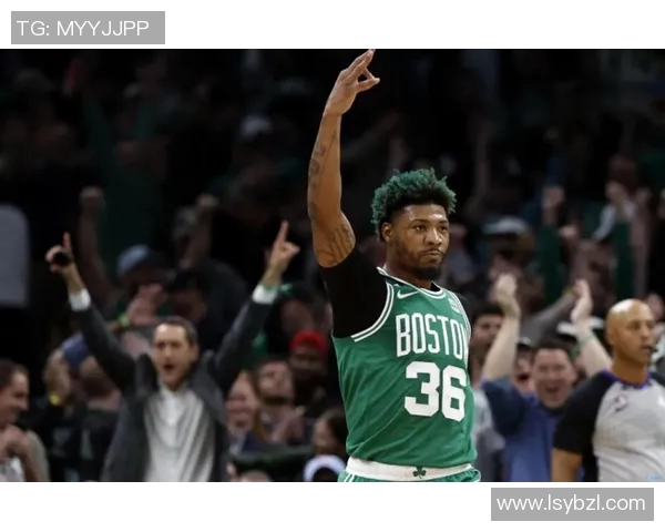 马库斯斯马特在NBA赛场上的传奇表现与个人成长之路