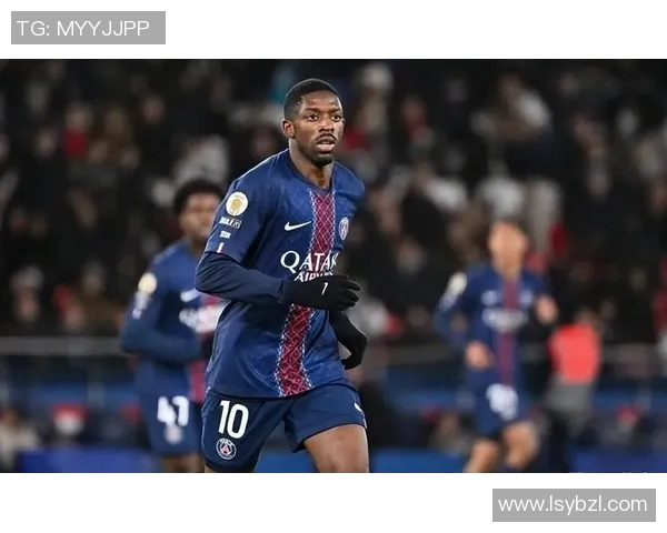 登贝莱在赛场上的惊艳表现引发热议球迷期待他为球队带来更多荣耀